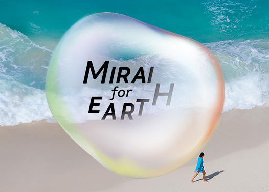 MIRAI for EARTH